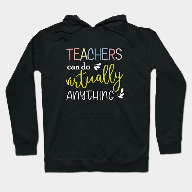 teachers can do virtually anything Hoodie by bisho2412